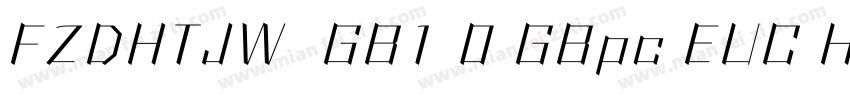FZDHTJW  GB1 0 GBpc EUC H字体转换